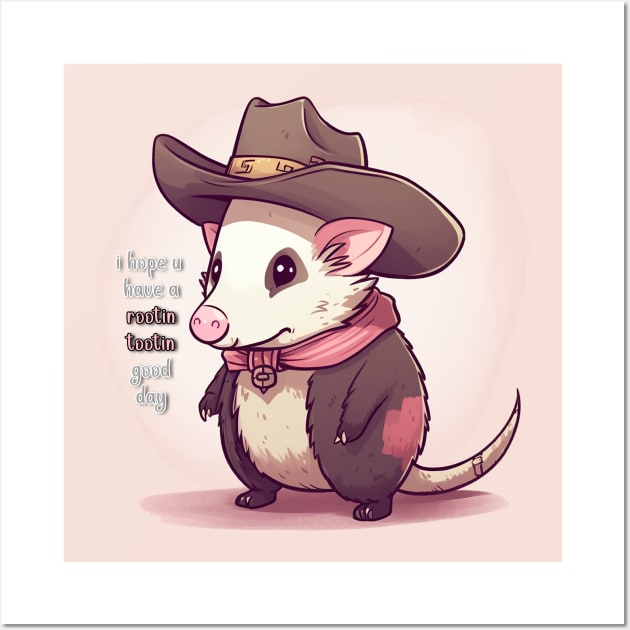 Have A Rootin Tootin Good Day (Opossum Cowboy) Wall Art by nonbeenarydesigns